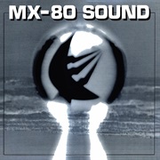MX-80 Sound - Out of the Tunnel