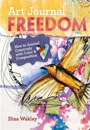 Art Journal Freedom (Dina Wakley)