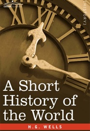 A Short History of the World (H.G. Wells)