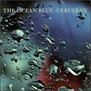 The Ocean Blue - Cerulean