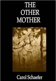 The Other Mother (Carol Schaefer)
