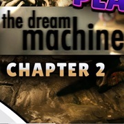 The Dream Machine: Chapter 2
