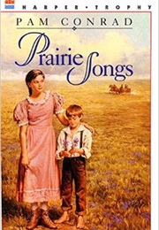 Prairie Songs (Pam Conrad)
