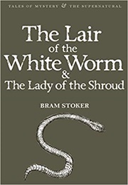 The Lair of the White Worm (Stoker)