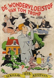 De Wondervloeistof Van Tom Tromp (J. P. Baljé)