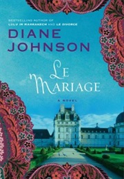 Le Mariage (Diane Johnson)