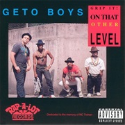 Ghetto Boys - Grip It! on That Other Level