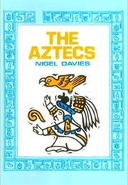 The Aztecs (Nigel Davies)