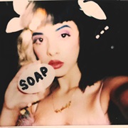 Soap by Melanie Martinez