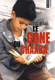 Le Gone Du Chaaba (Azouz Begag)