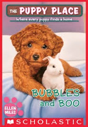 Puppy Place: Bubbles and Boo (Ellen Miles)