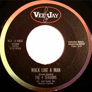 The Four Seasons - Walk Like a Man