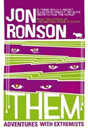Them: Adventures With Extremists (Jon Ronson)
