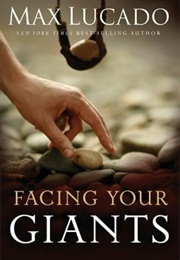Facing Your Giants (Max Lucado)