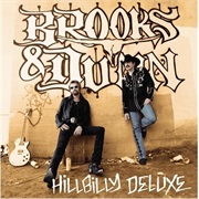 Hillbilly Deluxe - Brooks & Dunn
