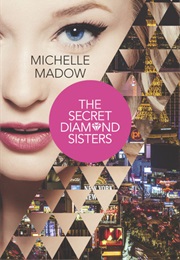 The Secret Diamond Sisters (Michelle Madow)