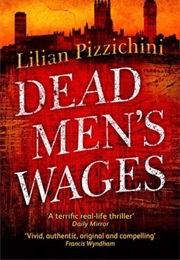 Dead Man's Wages (Lillian Pizzichini)