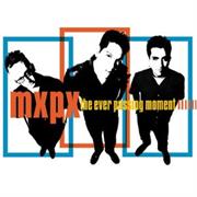 Mxpx - The Ever Passing Moment