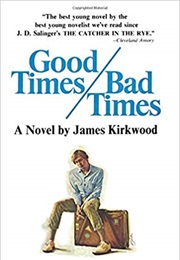 Good Times Bad Times (James Kirkwood)