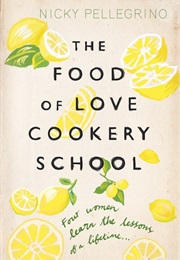 Food of Love Cookery School (Nicky Pellegrino)