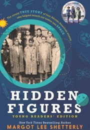 Hidden Figures Young Reader&#39;s Edition (Margot Lee Shetterly)