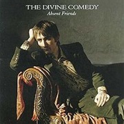The Divine Comedy - Absent Friends