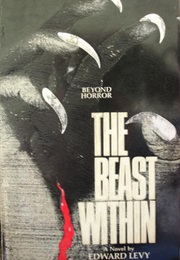 The Beast Within (Edward Levy)