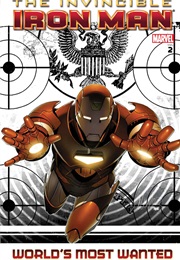 Invincible Iron Man: World's Most Wanted (Invincible Iron Man #8-19)