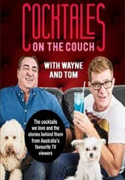 Cocktales on the Couch (Wayne and Tom)