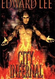 City Infernal (Edward Lee)