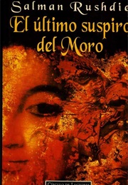 El Último Suspiro Del Moro (Salman Rushdie)
