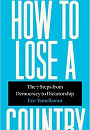 How to Lose a Country (Ece Temelkuran)