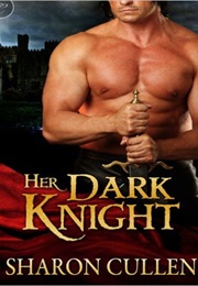 Her Dark Knight (Sharon Cullen)
