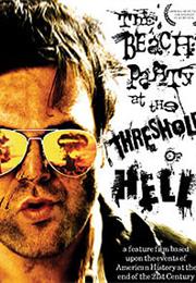 The Beach Party at the Threshold of Hell