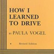 How I Learned to Drive - Paula Vogel