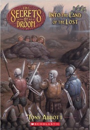 The Secrets of Droon: Into the Land of the Lost (Tony Abbott)