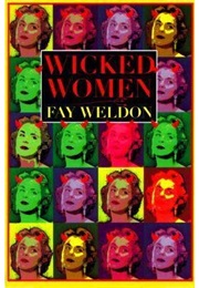 Wicked Women (Fay Weldon)