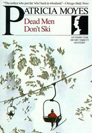 Dead Men Don't Ski (Patricia Moyes)
