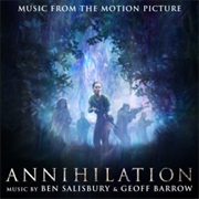 Ben Salisbury &amp; Geoff Barrow - Annihilation