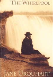 The Whirlpool (Jane Urquhart)