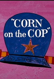 Corn on the Cop (1965)