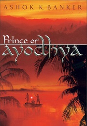 Prince of Ayodhya (Ashok K. Banker)