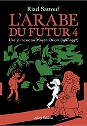 L'arabe Du Futur #4 (Riad Sattouf)