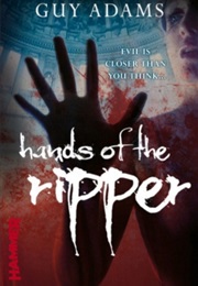 Hands of the Ripper (Guy Adams)