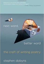 Next Word, Better Word (Stephen Dobyns)
