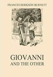 Giovanni and the Other (Frances Hodgson Burnett)