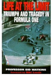 Life at the Limit (Professor Sid Watkins)