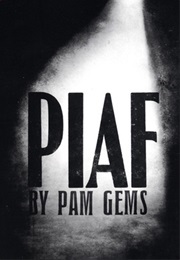 Piaf (Pam Gems)