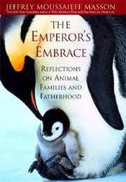 The Emperor's Embrace (Jeffrey Moussaieff Masson)