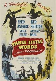 Three Little Words (Richard Thorpe)
